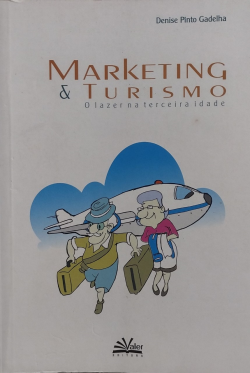 Marketing E Turismo O Lazer Na Terceira Idade