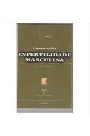I Consenso Brasileiro Infertilidade Masculina