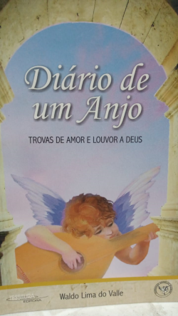 Diario De Um Anjo - Trovas De Amor E Louvor A Deus