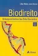 Biodireito - Os Avancos Da Genetica E Seus Efeitos Juridicos