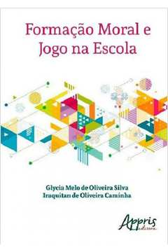 Formacao Moral E Jogo Na Escola
