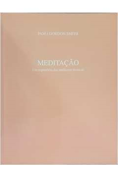 Meditacao - Um Repertorio Das Melhores Tecnicas