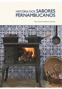 Historia Dos Sabores Pernambucanos