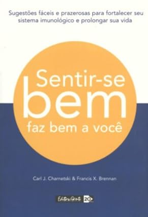 Sentir-se Bem Faz Bem A Voce