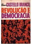 Castelo Branco Revolucao E Democracia