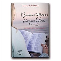 Quando As Mulheres Falam Com Deus