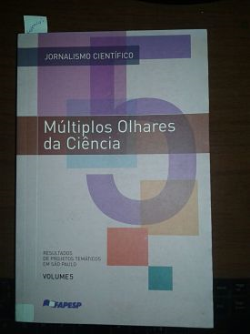 Multiplos Olhares Da Ciencia - Resultados De Projetos Tematicos Em Sao Paulo