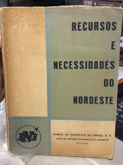 Recursos E Necessidades Do Nordeste