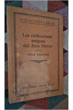 Las Civilizaciones Antiguas Del Asia Menor
