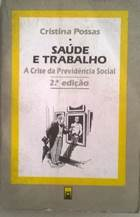 Saude E Trabalho A Crise Da Previdencia Social
