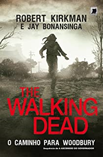 The Walking Dead - O Caminho Para Woodbury