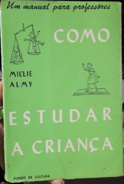 Como Estudar A Crianca - Um Manual Para Professores