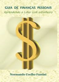 Guia De Financas Pessoais - Aprendendo A Lidar Com O Dinheiro