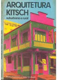 Arquitetura Kitsch - Suburbana E Rural