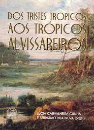 Dos Tristes Tropicos Aos Tropicos Alvissareiros