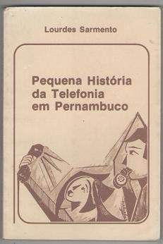 Pequena Historia Da Telefonia Em Pernambuco