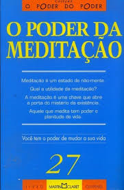 O Poder Da Meditacao