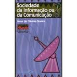 Sociedade Da Informacao Ou Da Comunicacao
