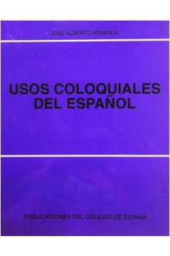 Usos Coloquiales Del Español