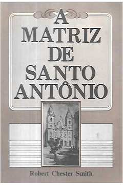 A Matriz De Santo Antonio
