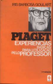 Piaget - Experiencias Basicas Para Utilizacao Pelo Professor