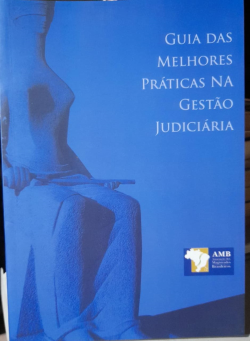 Guia Das Melhores Praticas Na Gestao Judiciaria