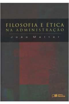 Filosofia E Etica Na Administracao