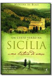 Um Certo Verao Na Sicilia - Uma Historia De Amor