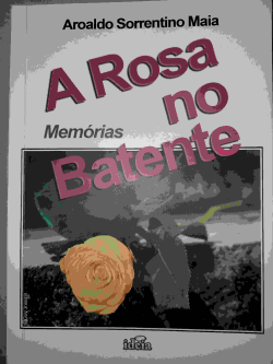 A Rosa No Batente - Memorias