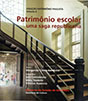 Patrimonio Escolar - Uma Saga Republicana