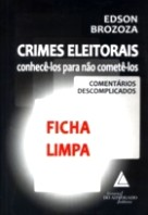 Crimes Eleitorais - Conhece-los Para Nao Comete-los - Comentarios Descomplicados - Ficha Limpa