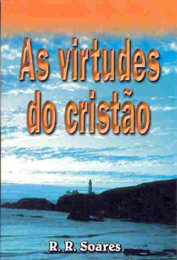 Virtudes Do Cristao, As