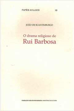 O Drama Religioso Da Rui Barbosa