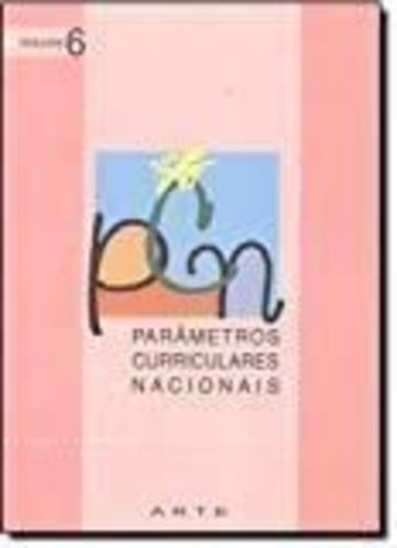 Parametros Curriculares Nacionais V.06 - Arte