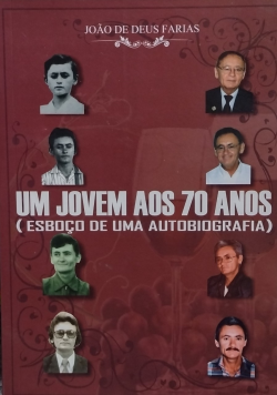 Um Jovem Aos 70 Anos - Esboco De Uma Autobiografia