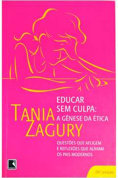Educar Sem Culpa - A Genese Da Etica