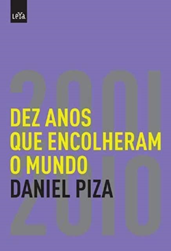Dez Anos Que Encolheram O Mundo