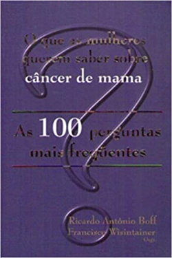 O Que As Mulheres Querem Saber Sobre Cancer De Mama