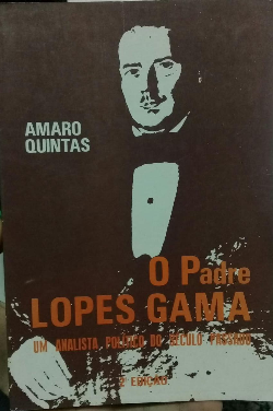 O Padre Lopes Gama - Um Analista Politico Do Seculo Passado