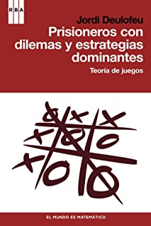 Prisioneros Con Dilemas Y Estrategias Dominantes