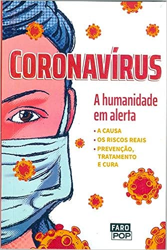 Coronavírus - A Humanidade em Alerta
