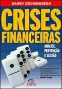 Crises Financeiras - Anlise, Prevencao E Gestao