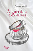 A Garota Da Casa Grande