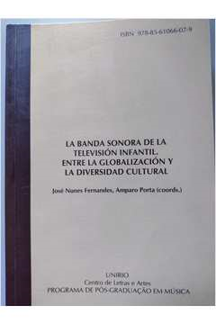 La Banda Sonora De La Television Infantil - Entre La Globalizacion Y La Diversidad Cultural