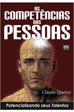 As Competências das Pessoas - Potencializando seus Talentos