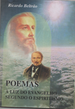 Poemas - A Luz Do Evangelho Segundo O Espiritismo
