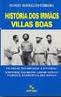 Historia Dos Irmaos Villas Boas