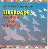 Liberdade - O Sonho Dos Palmares