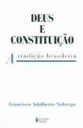 Deus E Constituicao - A Tradicao Brasileira