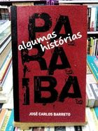 Paraiba Algumas Historias - Autografado